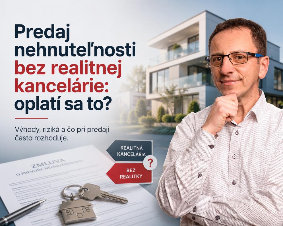 Predaj nehnuteľnosti bez realitnej kancelárie: oplatí sa to?